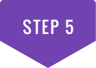 STEP 5